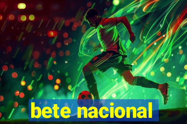 bete nacional