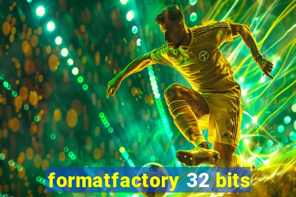 formatfactory 32 bits