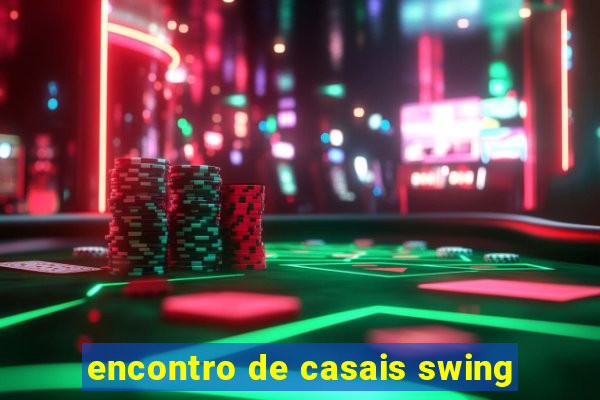 encontro de casais swing