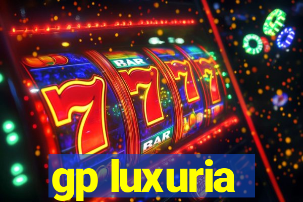 gp luxuria