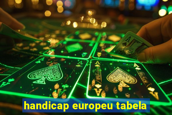 handicap europeu tabela