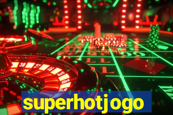 superhotjogo