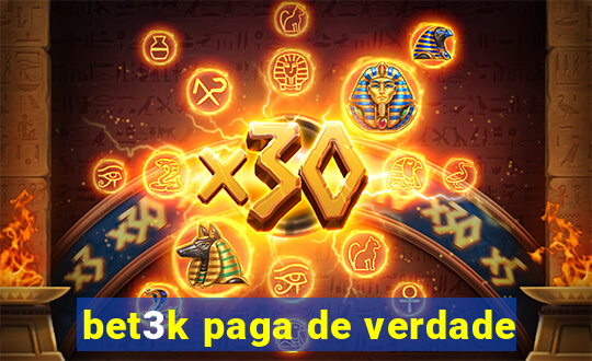 bet3k paga de verdade