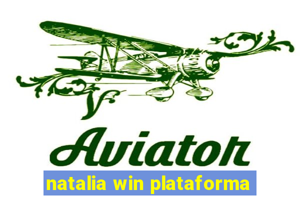 natalia win plataforma