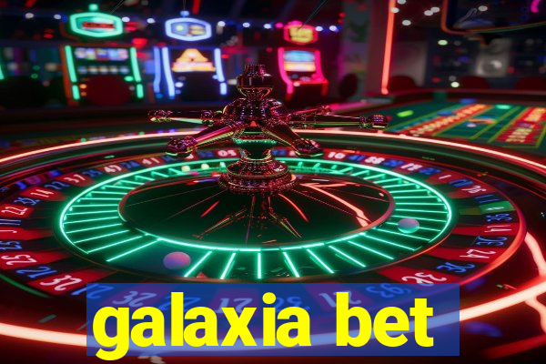 galaxia bet