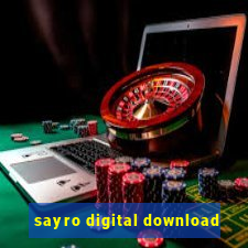 sayro digital download