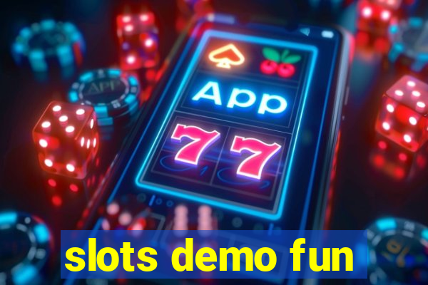 slots demo fun