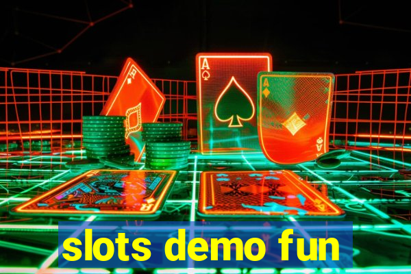 slots demo fun