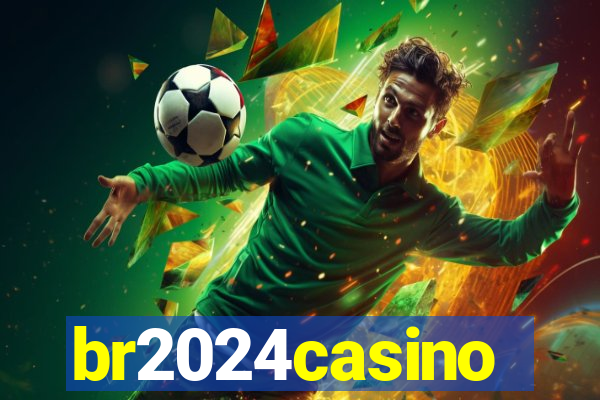 br2024casino