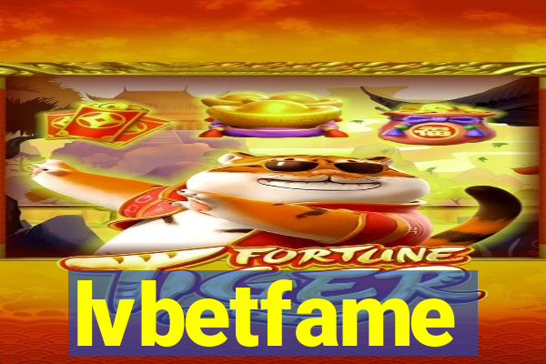 lvbetfame