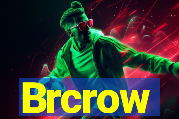 Brcrow