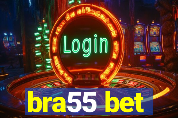 bra55 bet