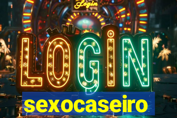 sexocaseiro