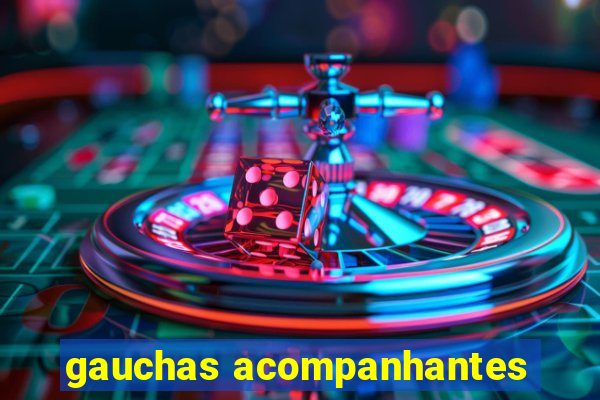 gauchas acompanhantes