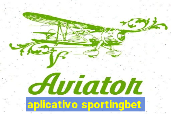 aplicativo sportingbet