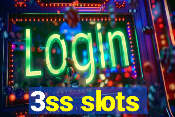 3ss slots