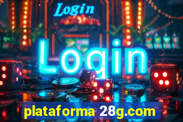 plataforma 28g.com