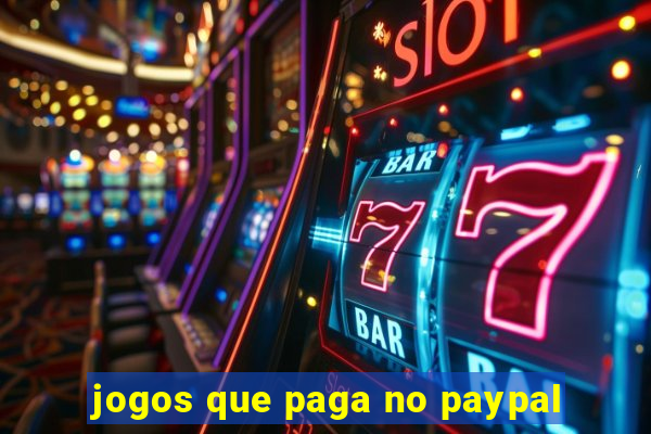 jogos que paga no paypal