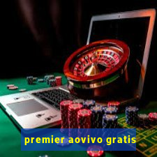 premier aovivo gratis