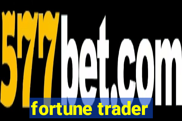 fortune trader