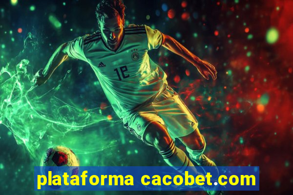 plataforma cacobet.com