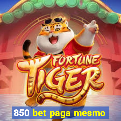 850 bet paga mesmo