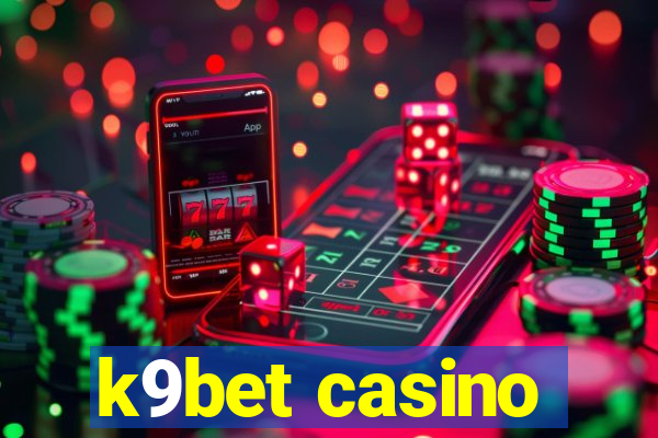 k9bet casino