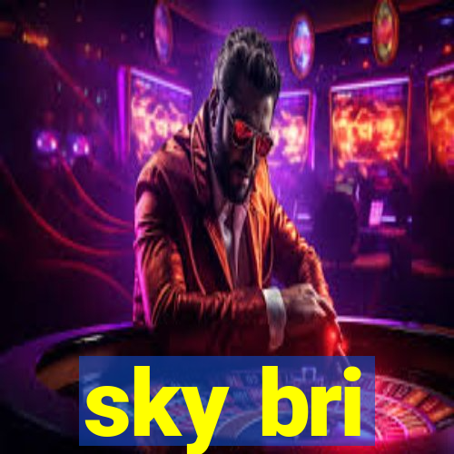 sky bri