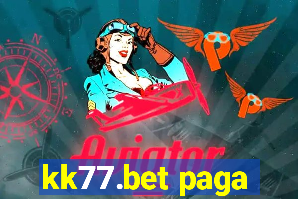 kk77.bet paga