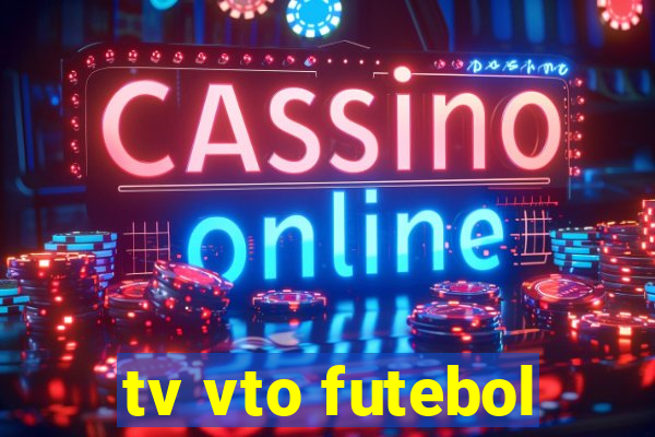 tv vto futebol