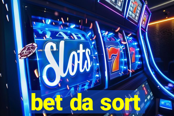 bet da sort