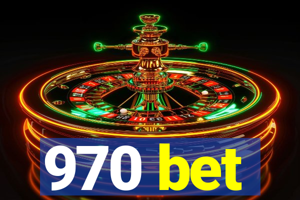 970 bet