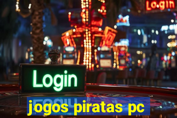 jogos piratas pc