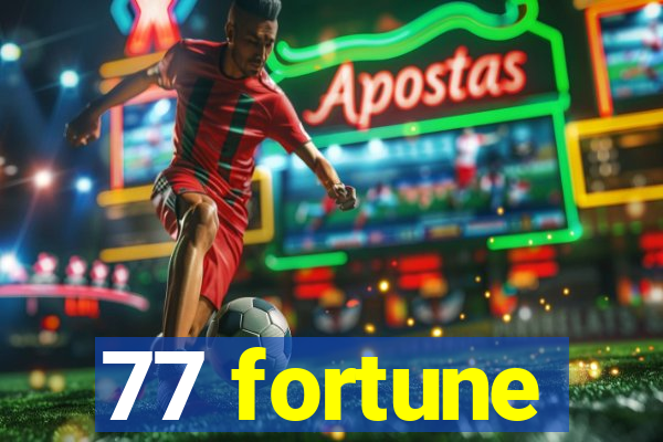 77 fortune