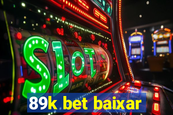 89k bet baixar