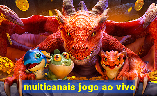 multicanais jogo ao vivo