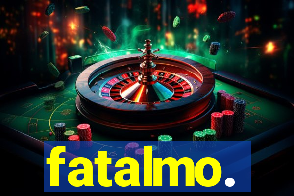 fatalmo.