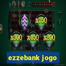 ezzebank jogo