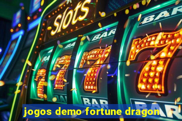 jogos demo fortune dragon