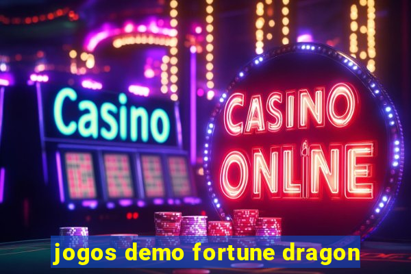 jogos demo fortune dragon