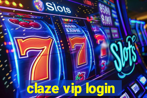 claze vip login