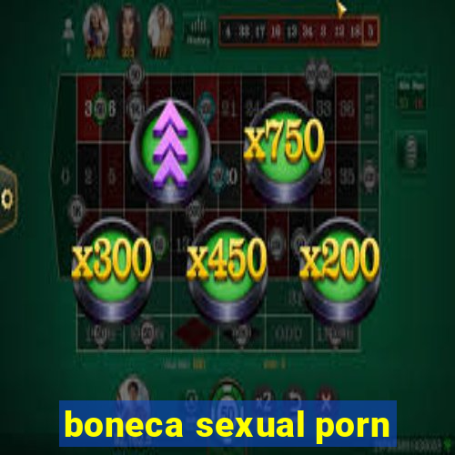 boneca sexual porn