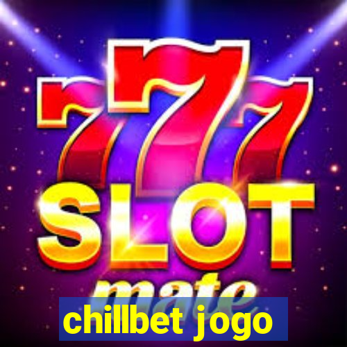 chillbet jogo