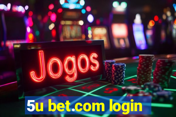 5u bet.com login