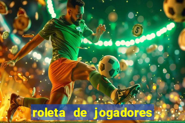 roleta de jogadores do fifa 23 roleta