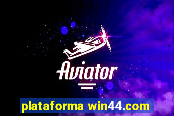 plataforma win44.com