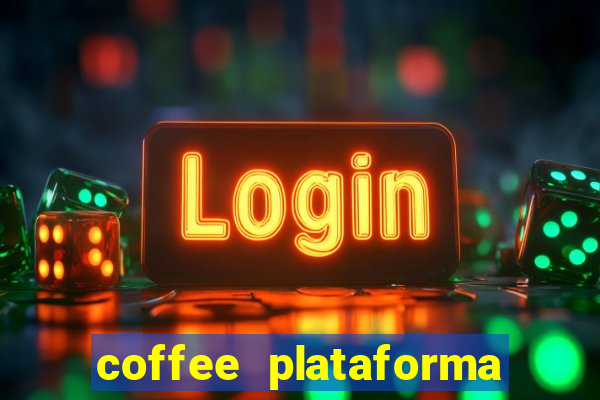 coffee plataforma de jogos