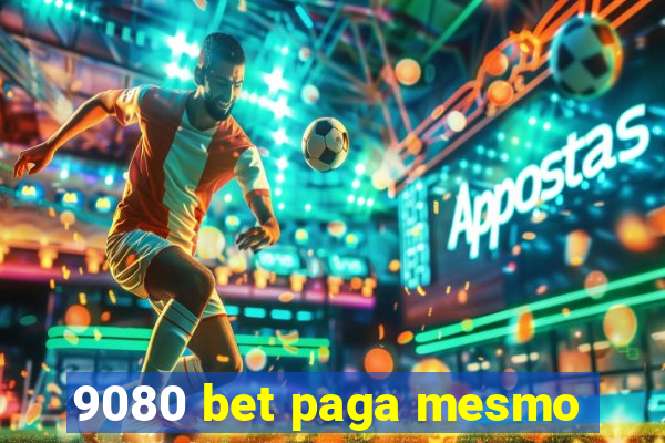 9080 bet paga mesmo