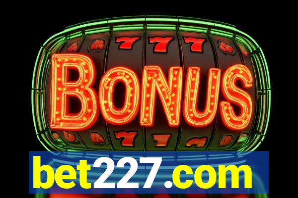 bet227.com