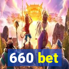 660 bet